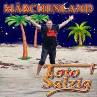 Toto Salzig - Märchenland
