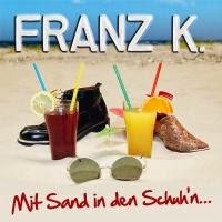 Franz K. - Mit Sand In Den Schuhn