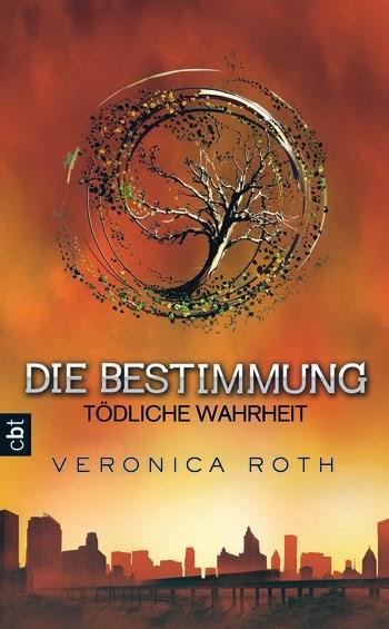 Veronica Roth - Die Bestimmung, Tödliche Wahrheit
