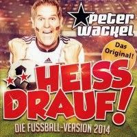 Peter Wackel - Heiss Drauf