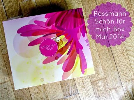 Rossmann Schön für mich-Box Mai 2014