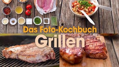 Grillen: Tolle neue Fotokochbuch App veröffentlicht