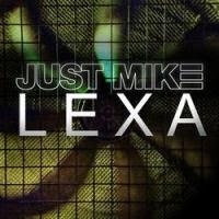 Just Mike - Lexa