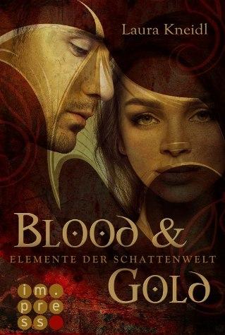 [Rezension] Blood & Gold von Laura Kneidl (Elemente der Schattenwelt #1)