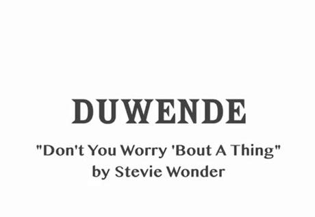 duwende don't worry 'bout a thing