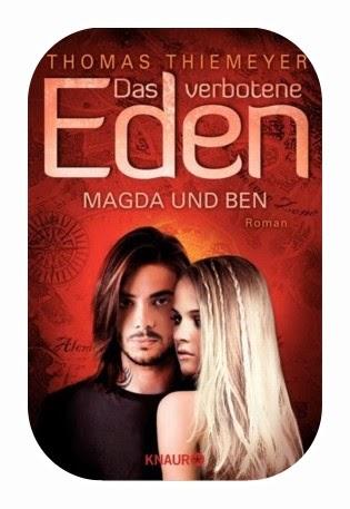 Rezension Thomas Thiemeyer: Das verbotene Eden 03 - Magda und Ben