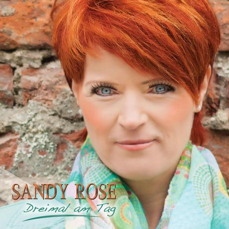 Sandy Rose - Dreimal Am Tag