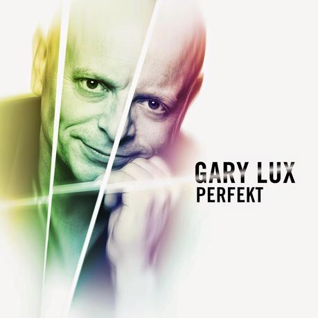 Gary Lux - Perfekt