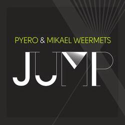 Pyero & Mikael Weermets - Jump!