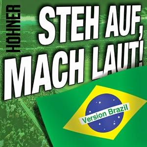 Höhner - Steh Auf - Mach Laut! (Brazil Version)