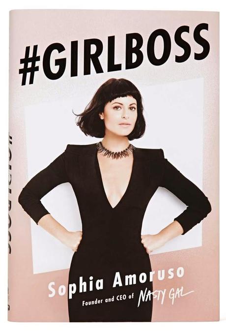 #Girlsboss Sophia Amoruso Nasty Gal