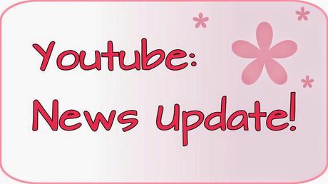 Youtube: News Update!