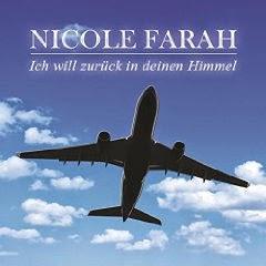 Nicole Farah - Ich Will Zurück In Deinen Himmel