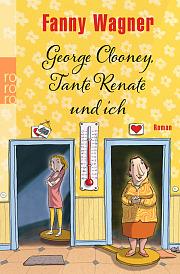 Buchdeckel „George Clooney, Tante Renate und ich“
