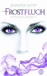 Frostfluch – Mythos Academy 02 von Jennifer Estep