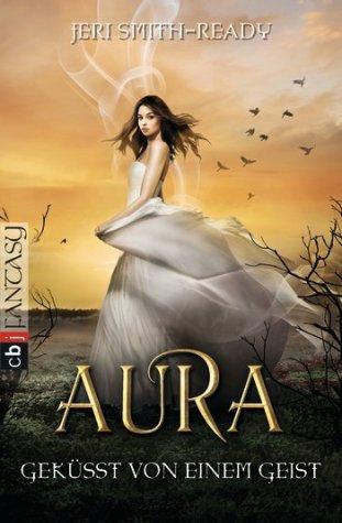 Aura - Geküsst von einem Geist
