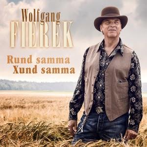 Wolfgang Fierek - Rund Samma Xund Samma