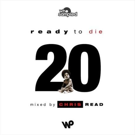 20 Jahre Notorious BIG Ready to Die (Mixtape by Chris Read)