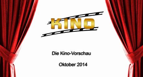 Kino & Film // Die Neustarts & Highlights 2014 - Oktober