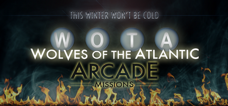 WOTA: Wolves of the Atlantic Arcade Missions - U96