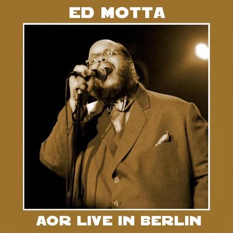 ed motta AOR live in berlin