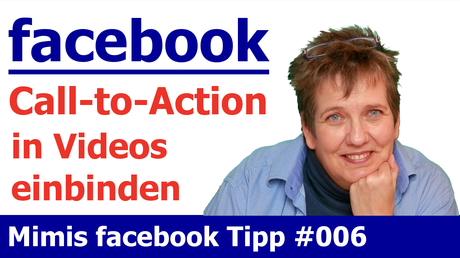 So kannst du einen Call-to-Action in ein Facebook-Video einbinden