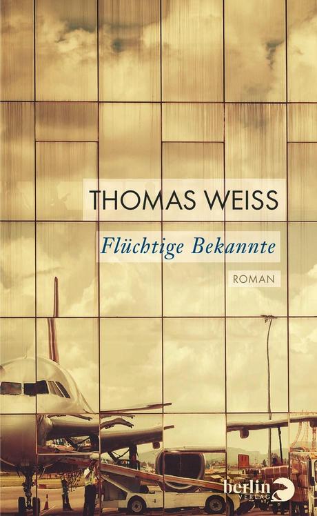 Flüchtige Bekannte - Thomas Weiss