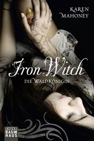 9-6-3-5-1-6-978-3-8432-1082-9-Mahoney-Iron-Witch-Die-Waldkoenigin-org