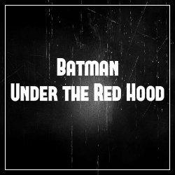 Batman Under the Red Hood Small