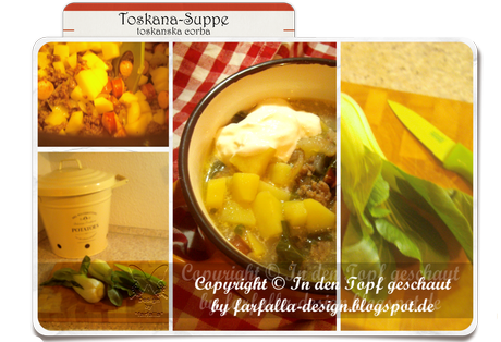 In den Topf geschaut * Toskana-Suppe... toskanska corba