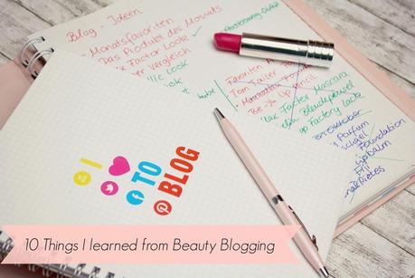 10 Things I Learned From Beauty Blogging