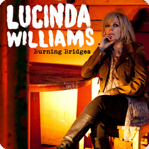 Lucinda Williams - Burning Bridges