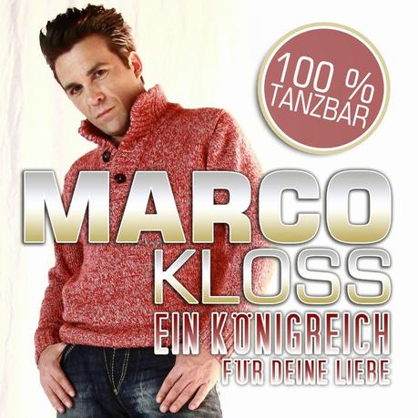 Marco Kloss - Ein Königreich Für Deine Liebe