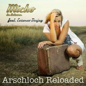 Micho der Katzemer feat. Cesareo Deejay - Arschloch Reloaded