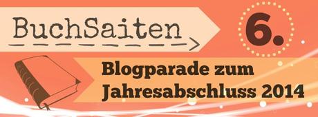 Blogparade | Jahresabschluss 2014 by BuchSaiten