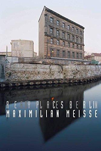 Maximilian Meisse — Ready Places Berlin