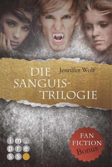 [Rezension] Die Sanguis - Trilogie - Jennifer Wolf