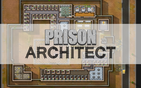 ss1 Prison Architect Test/Review (Early Access)