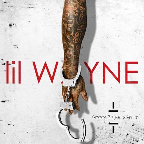 Lil Wayne – Sorry 4 The Wait 2 [Mixtape]
