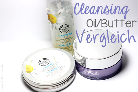 |Vergleich| The Body Shop Cleansing Butter/Oil vs. Clinique Cleansing Balm