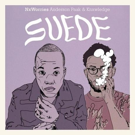 NxWorries (Anderson.Paak and Knxwledge) – Suede