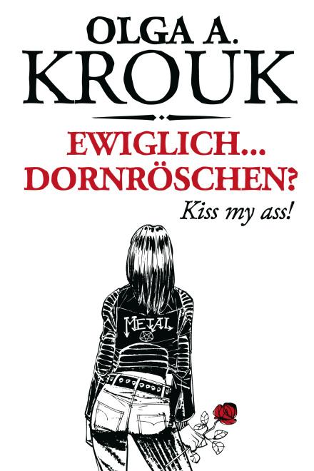 Dornroeschen-kiss my ass