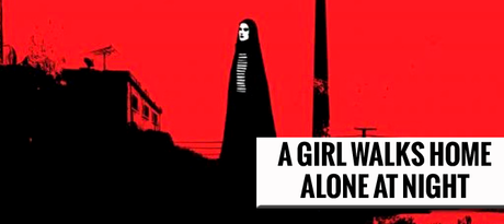 A Girl Walks Home Alone At Night (2014)