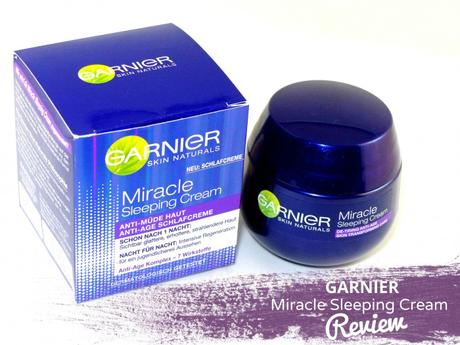 Garnier Miracle Sleeping Cream Anti-Müde Haut Anti-Age Schlafcreme - Review