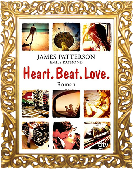 [Rezension] Heart.Beat.Love von James Patterson und Emily Raymond