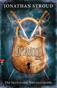 Rezension: Lockwood & Co. Die Seufzende Wendeltreppe - Jonathan Stroud