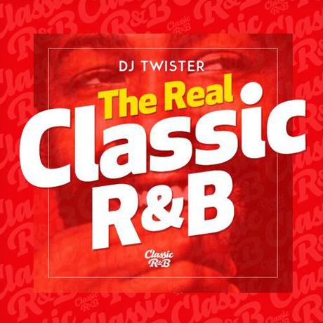 Dj Twister - The Real Classic R&B Mix (2015)