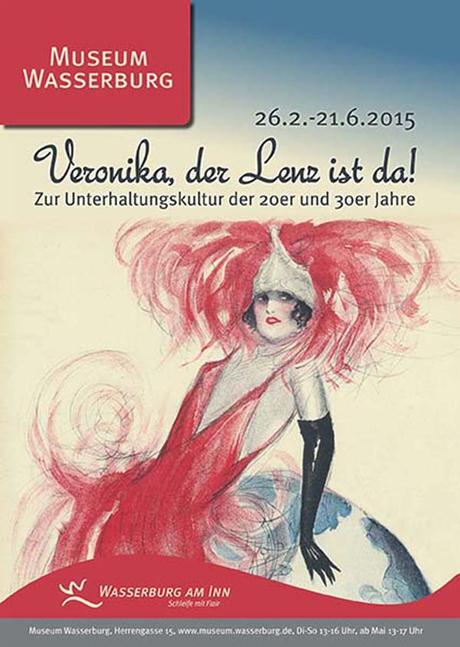 „Veronika, der Lenz ist da!“ noch bis 21. Juni im Museum Wasserburg