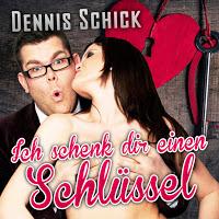 Dennis Schick - Ich Schenk Dir Einen Schlüssel (Party Mix)
