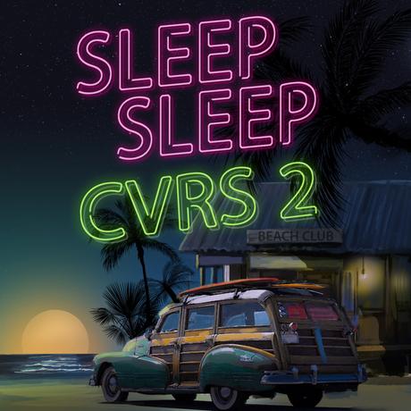 SLEEP SLEEP CVRS II